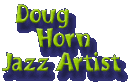 Doug Horn, Jazz artist
